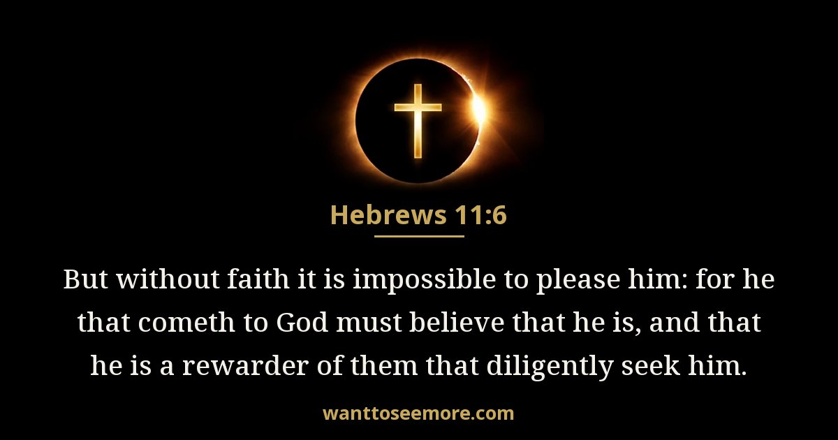 Hebrews 11:6