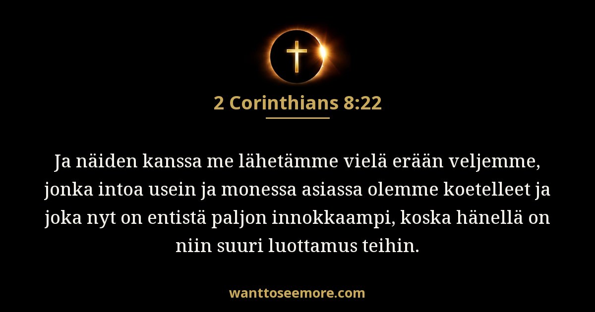 2 Corinthians 8:22