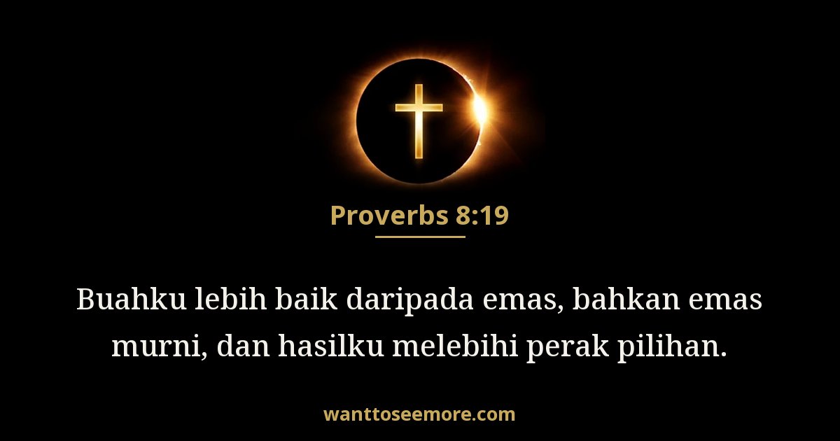 Proverbs 8:19