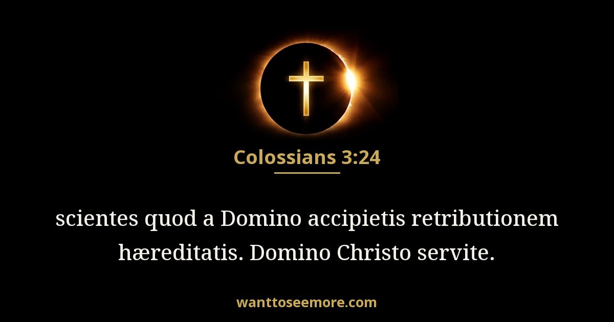 Ad Colossenses 3:24