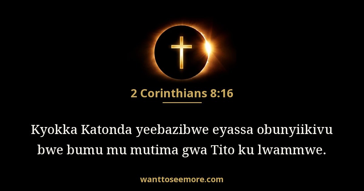 2CO 8:16