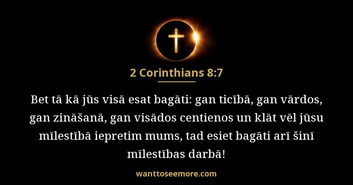 2. vēstule korintiešiem 8:7