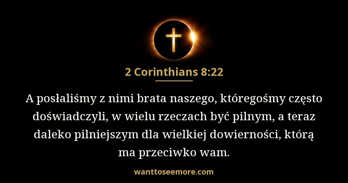 2 Corinthians 8:22