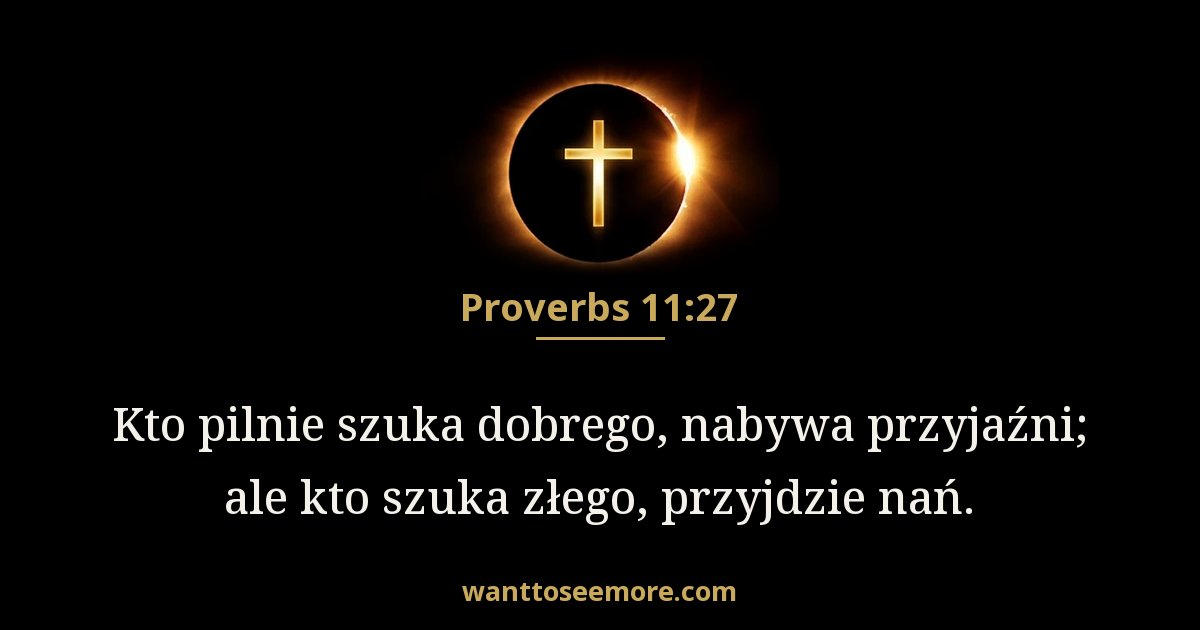 Proverbs 11:27