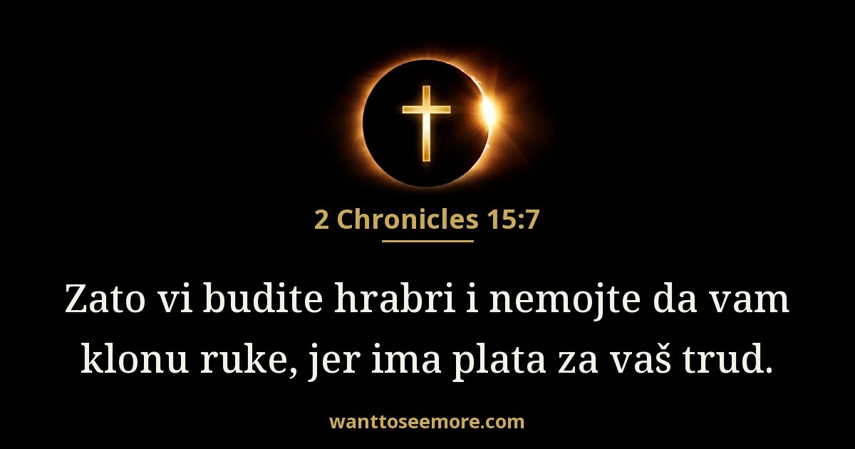 2 Chronicles 15:7