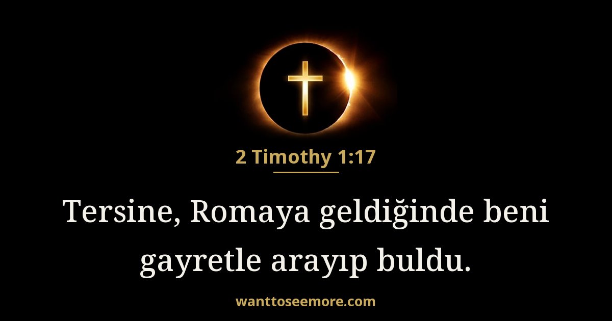 2 Timothy 1:17