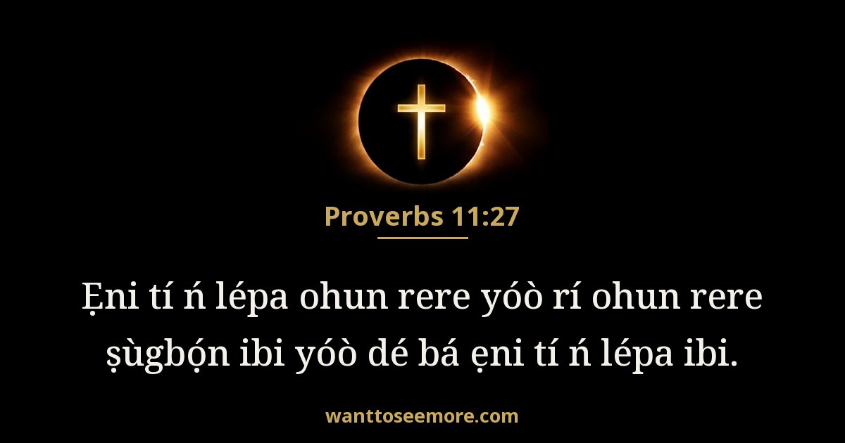 Proverbs 11:27