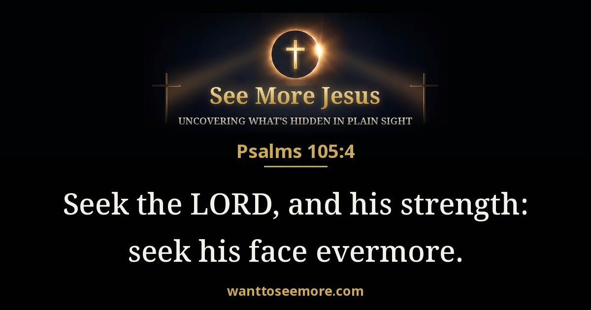Psalms 105:4