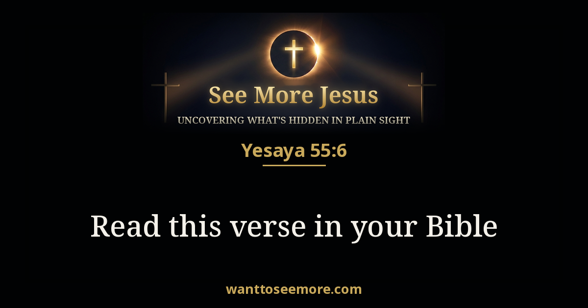 Isaiah 55:6