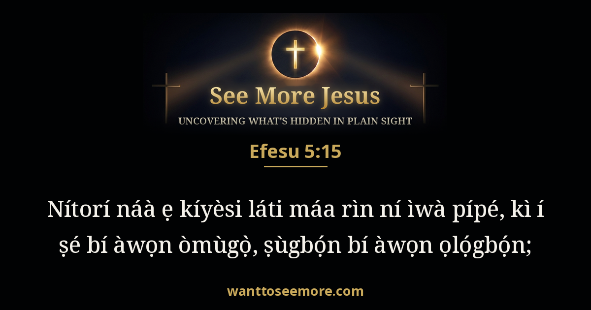 Ephesians 5:15
