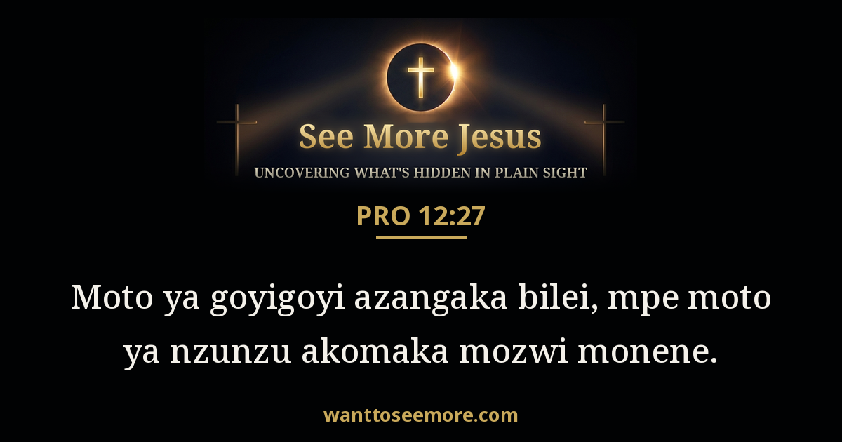 Proverbs 12:27