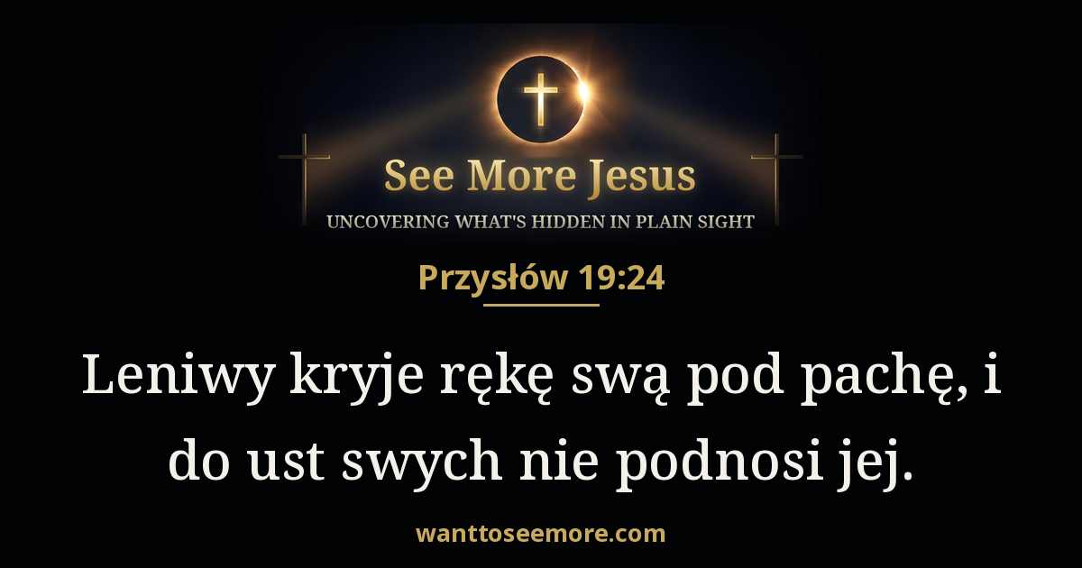 Proverbs 19:24