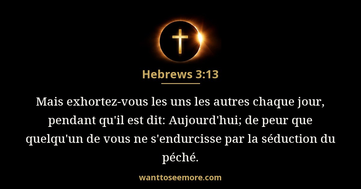 Hebrews 3:13