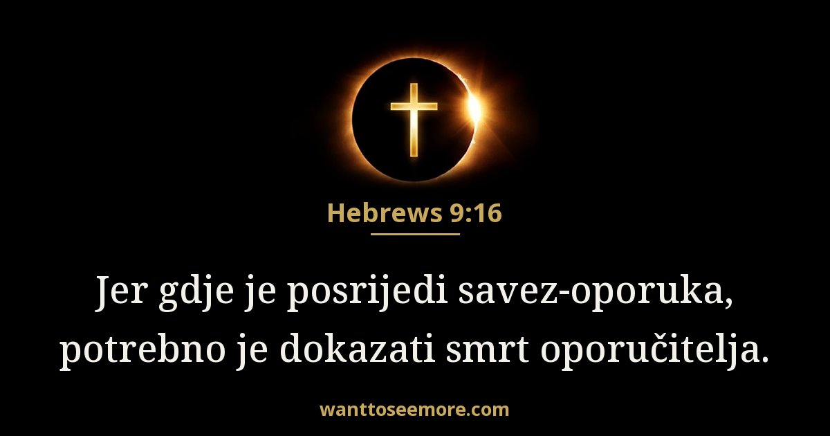 Hebrews 9:16