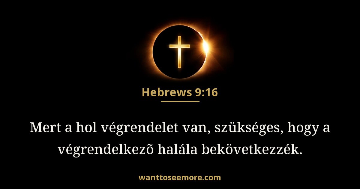 Hebrews 9:16