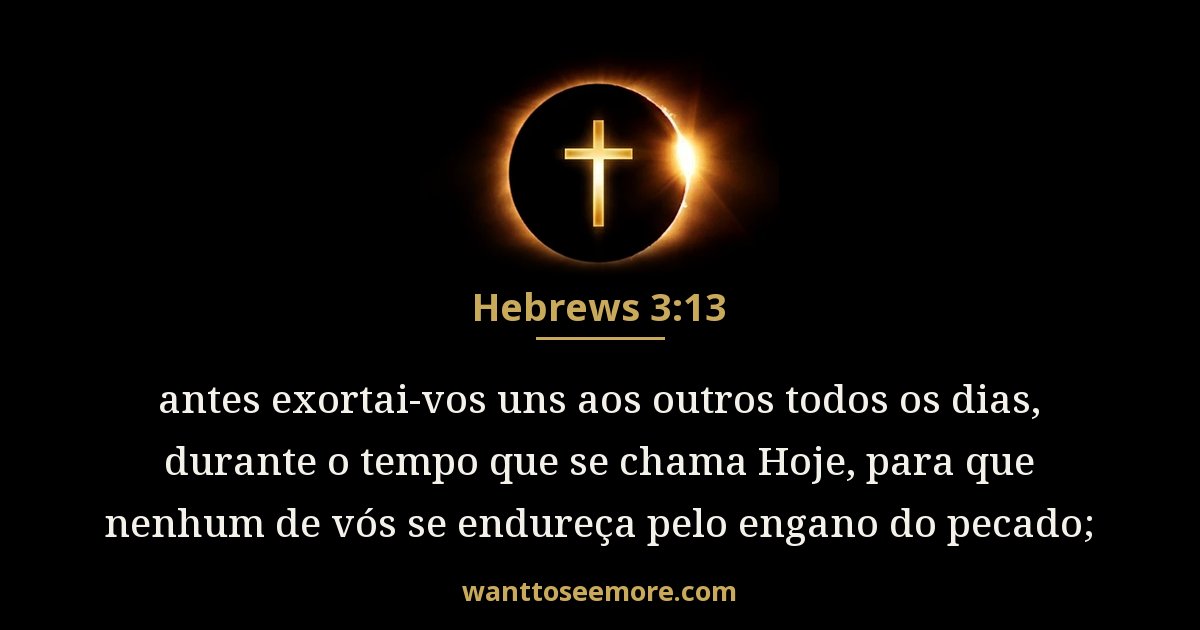 Hebrews 3:13
