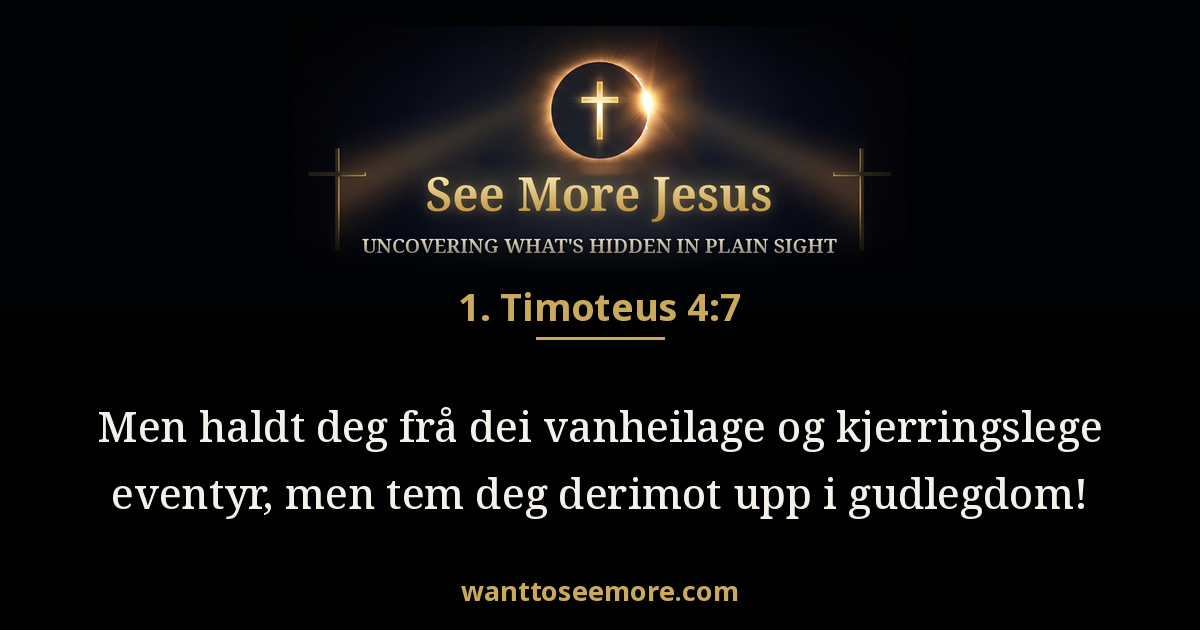 1 Timothy 4:7