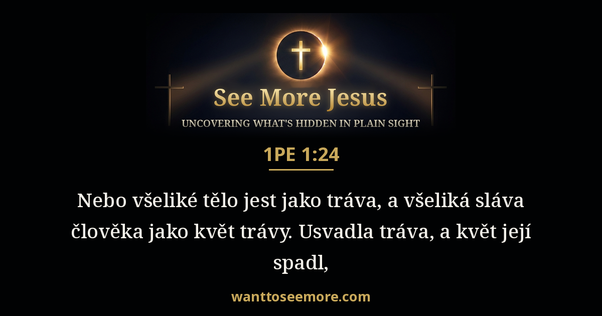 1 Peter 1:24
