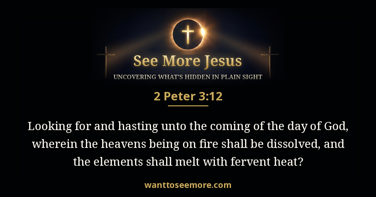 2 Peter 3:12