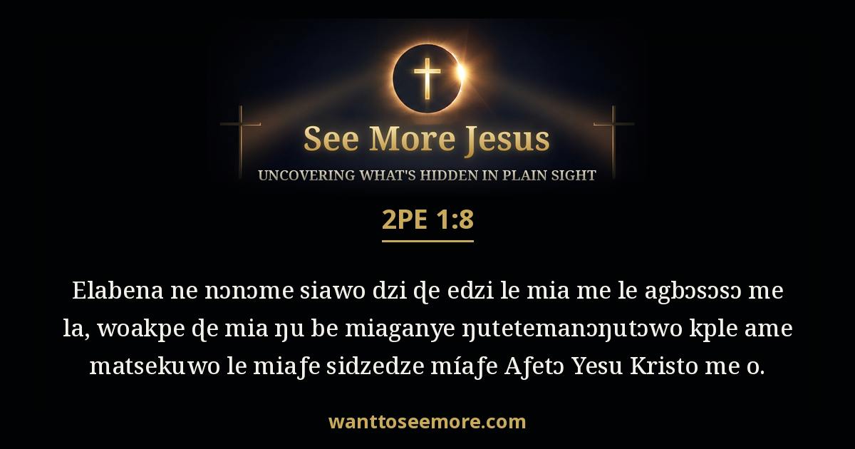 2 Peter 1:8