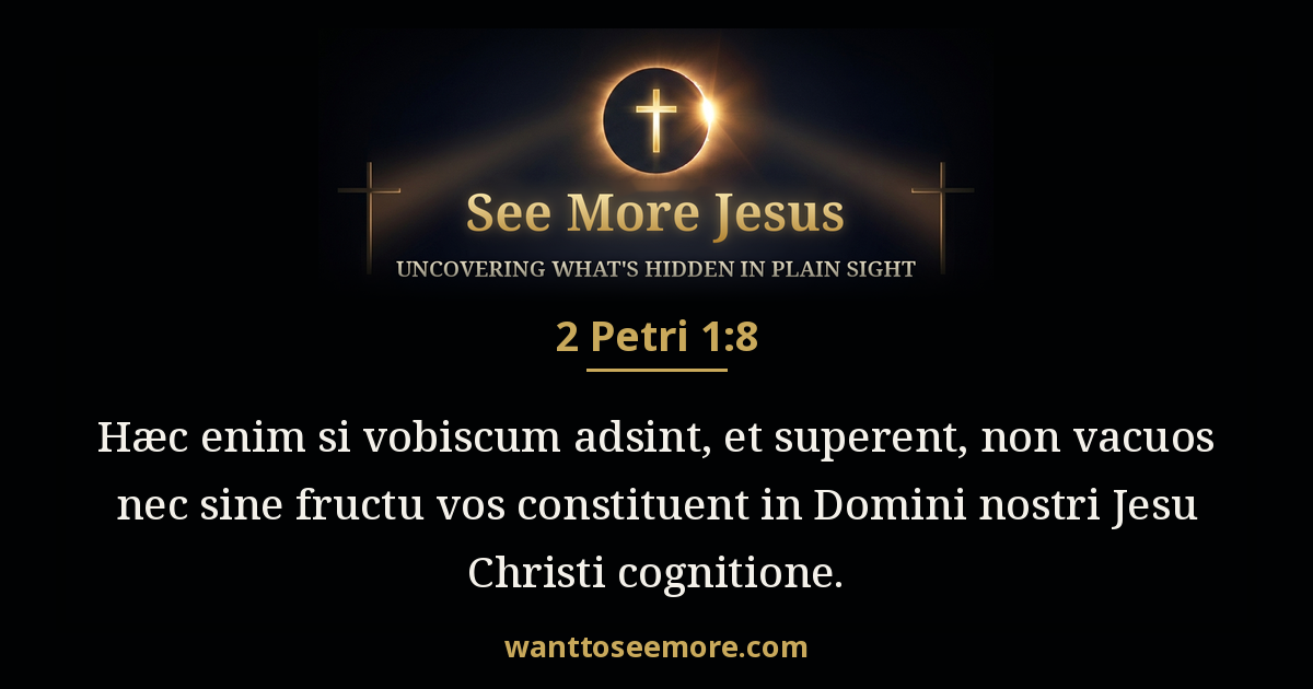 2 Peter 1:8