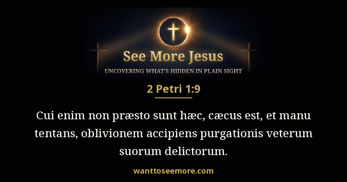 2 Peter 1:9