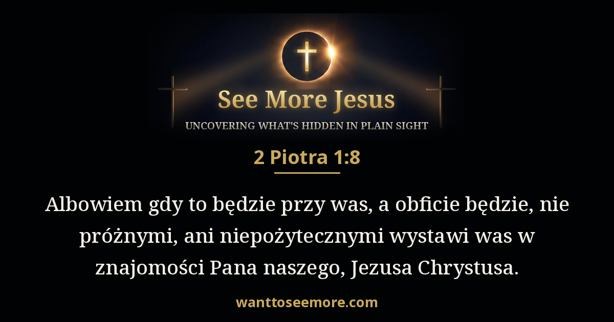 2 Peter 1:8