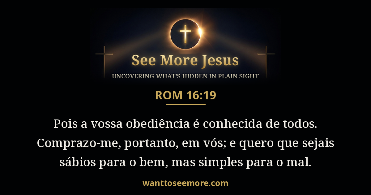 Romans 16:19