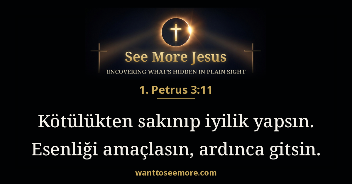 1 Peter 3:11