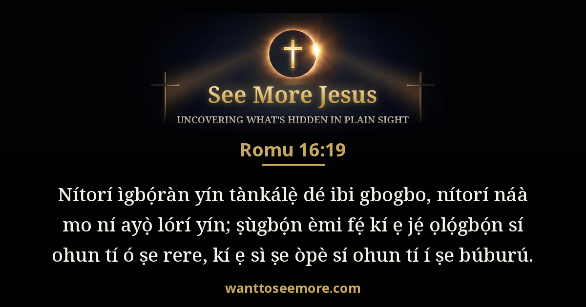 Romans 16:19