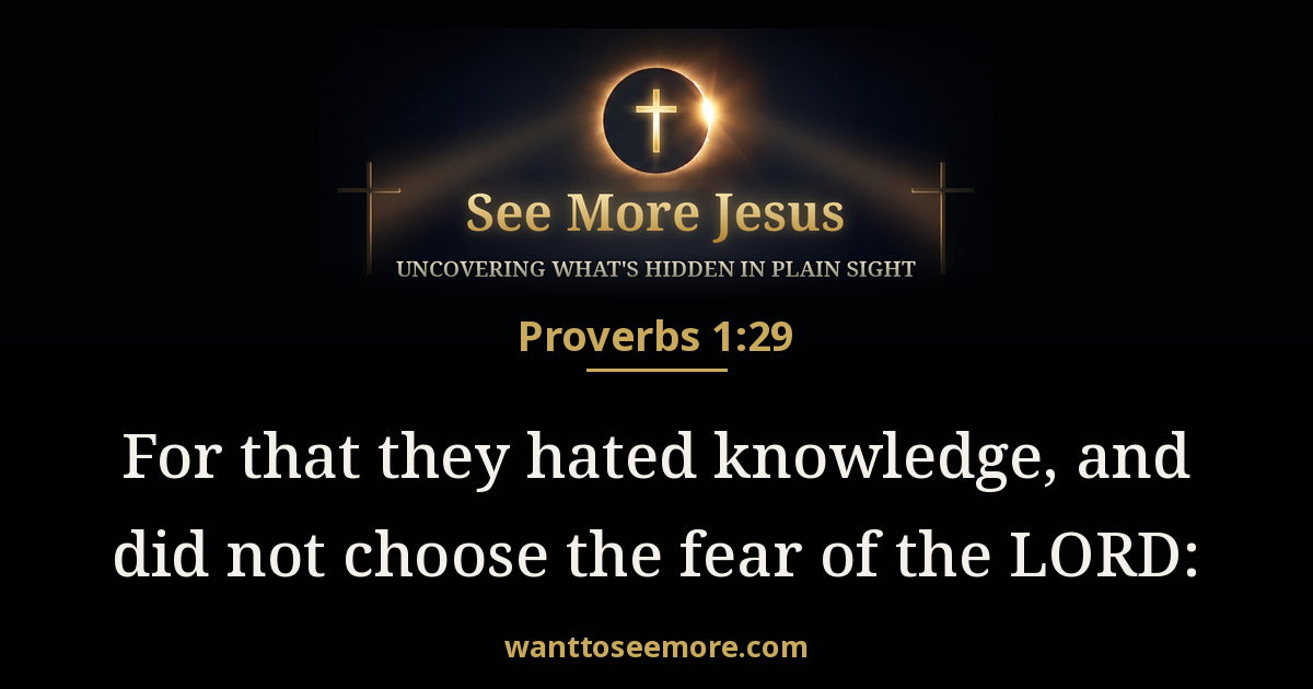 Proverbs 1:29