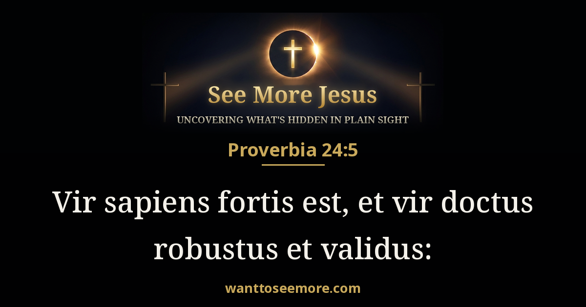 Proverbs 24:5