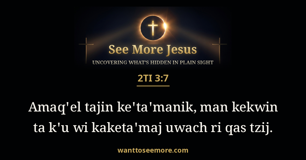 2 Timothy 3:7
