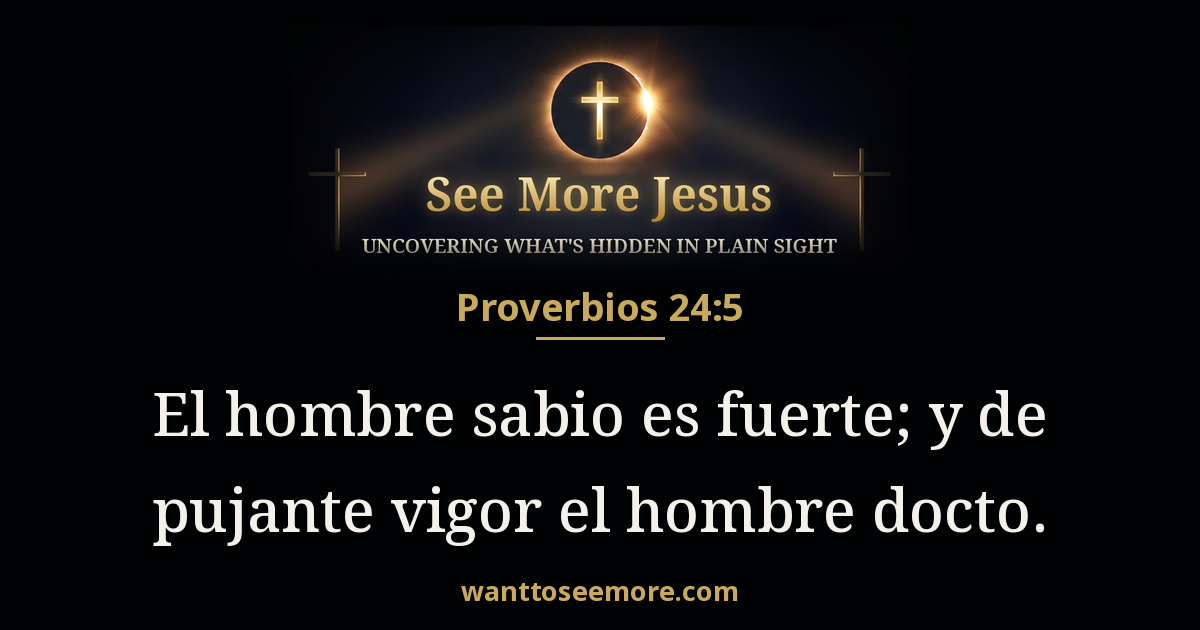 Proverbs 24:5