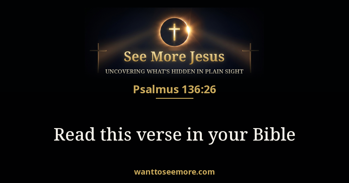 Psalms 136:26
