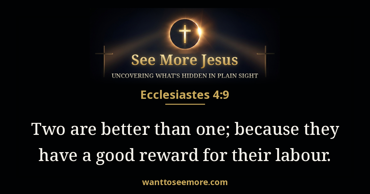 Ecclesiastes 4:9