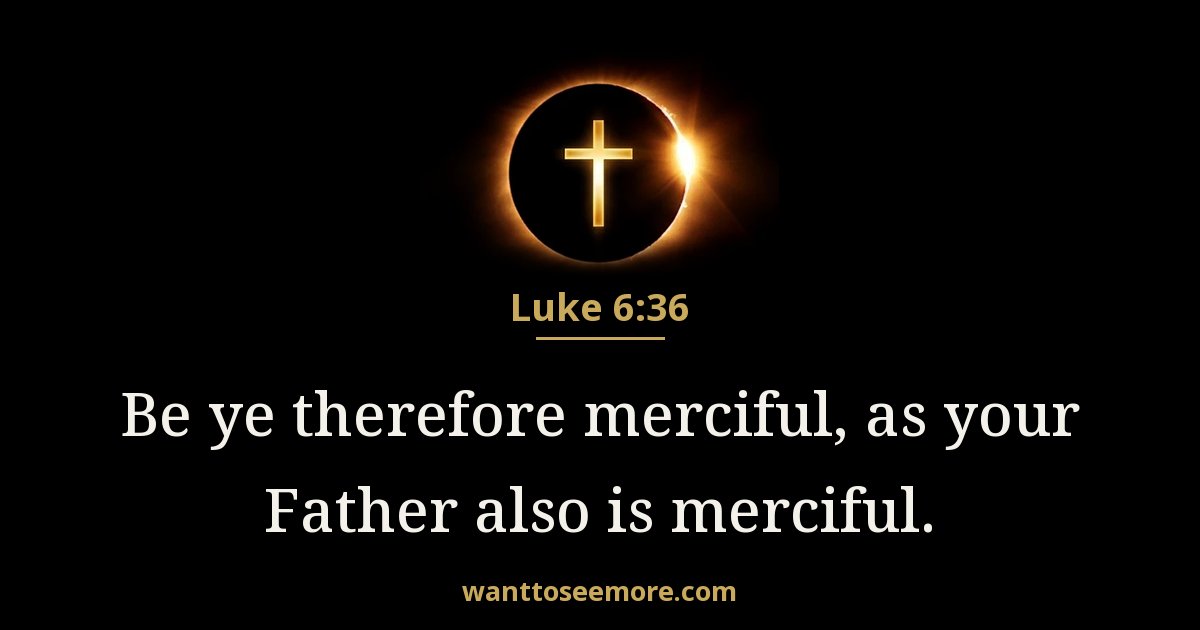 Luke 6:36