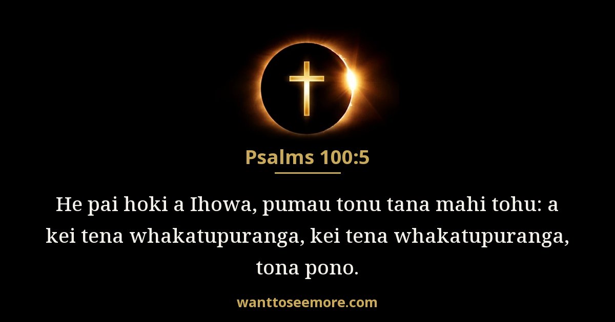 Nga Waiata 100:5
