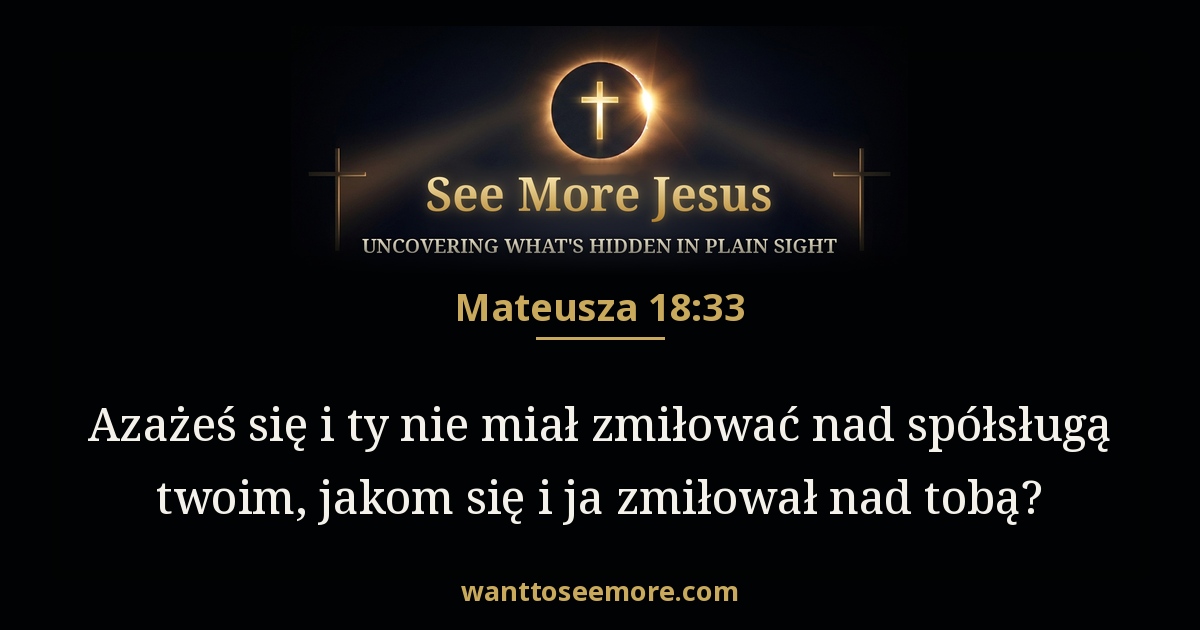 Matthew 18:33