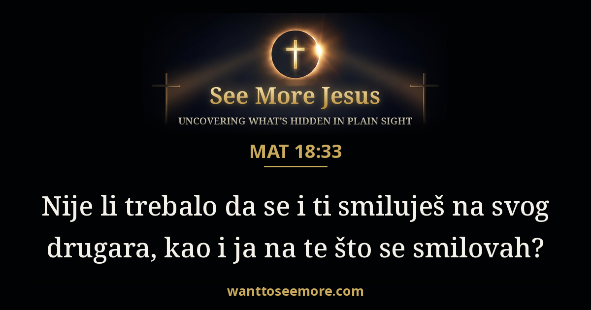 Matthew 18:33