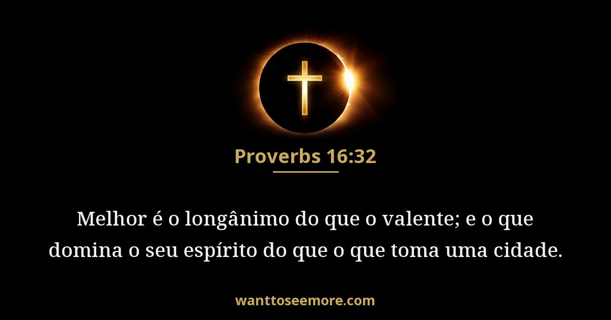 Proverbs 16:32