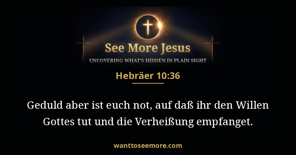 Hebrews 10:36