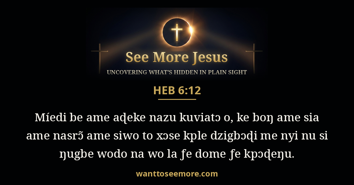 Hebrews 6:12