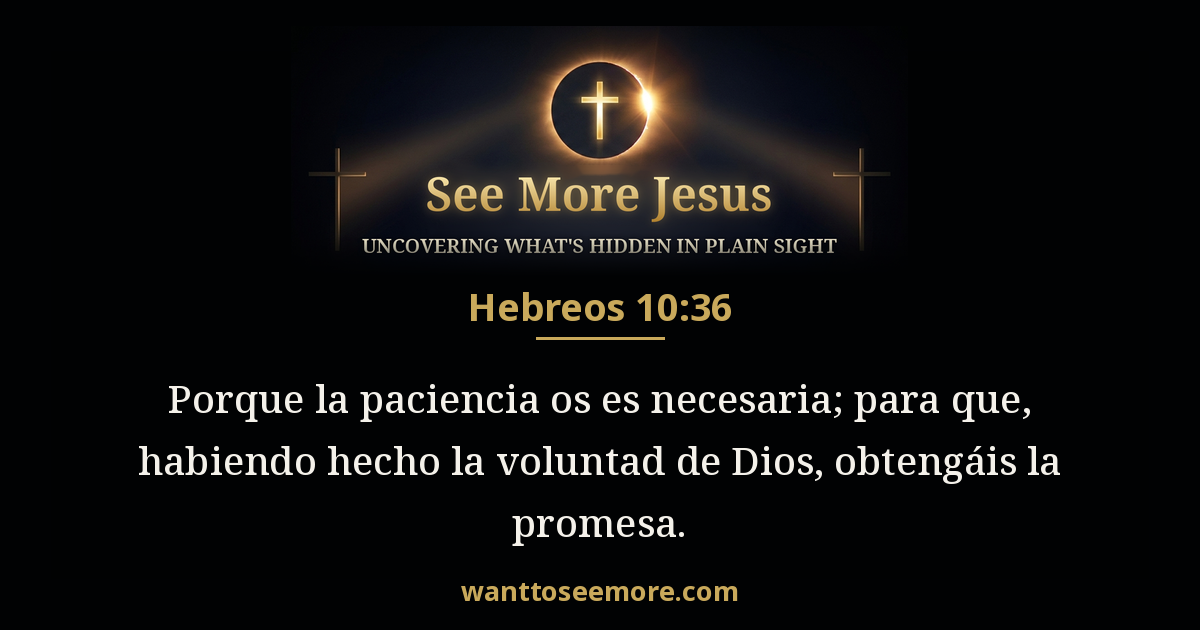 Hebrews 10:36