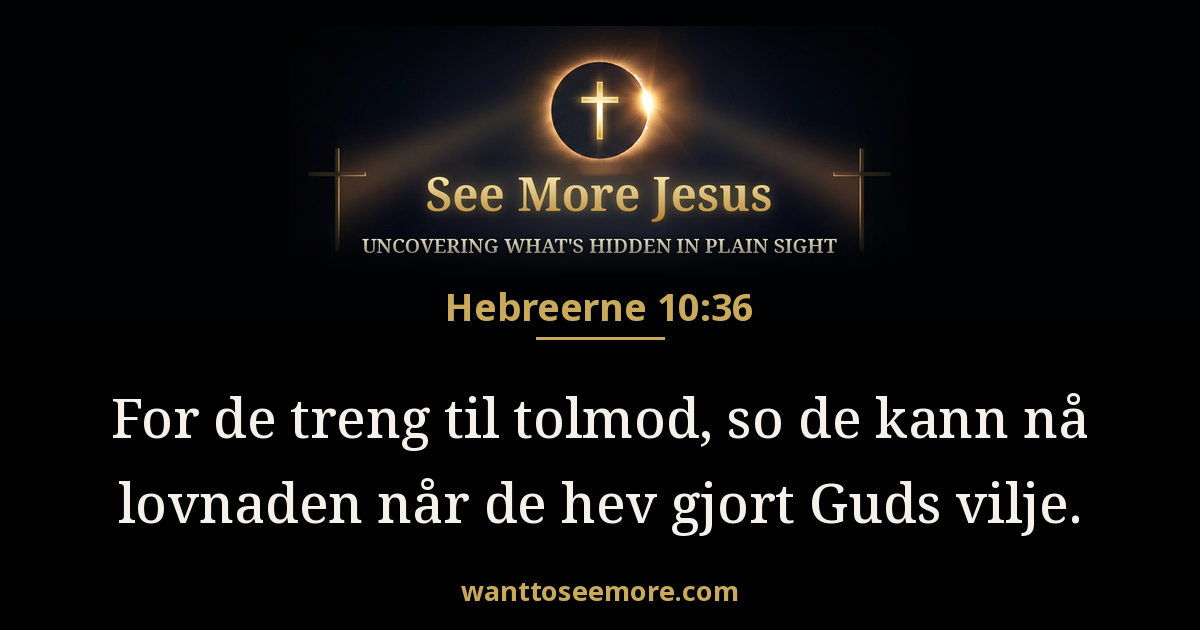 Hebrews 10:36