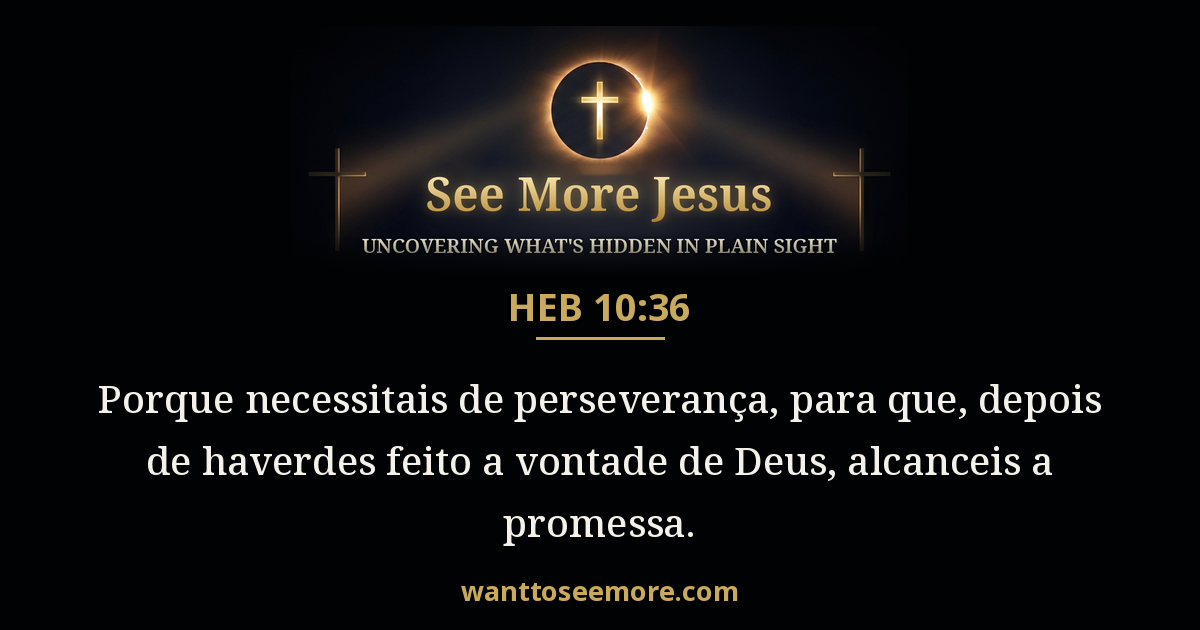 Hebrews 10:36