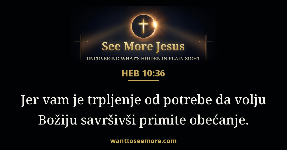 Hebrews 10:36