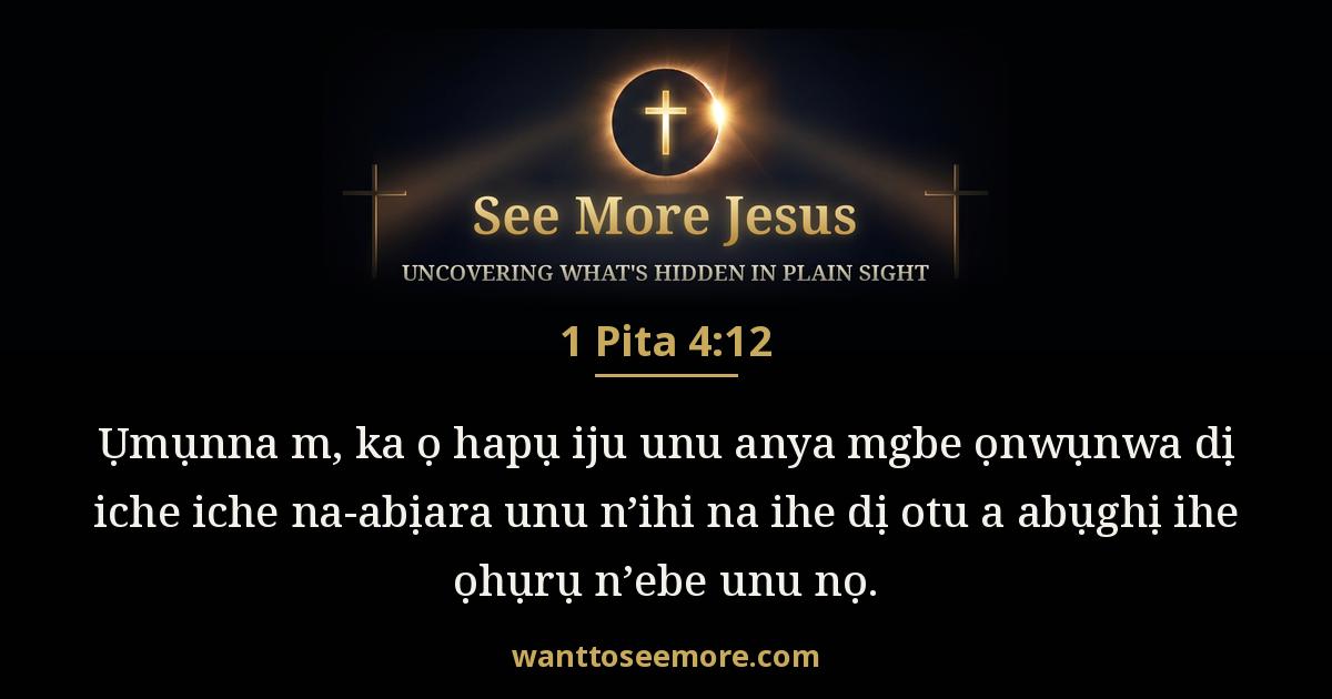 1 Peter 4:12