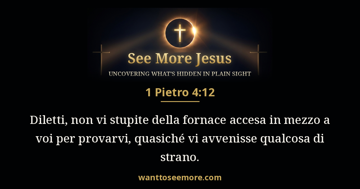 1 Pietro 4:12