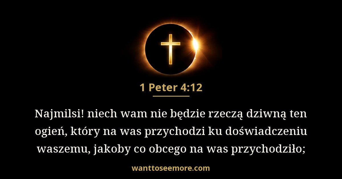 1 Peter 4:12